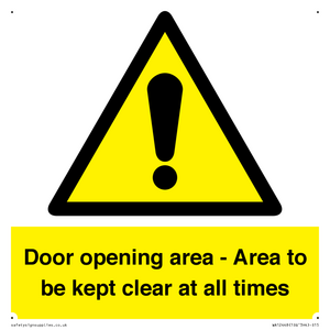 Door opening area - Area to be kept clear at all times